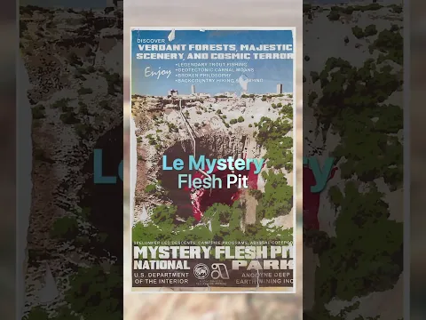C’est quoi le Mystery flesh pit?
