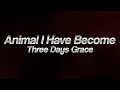 Download Lagu Three Days Grace - Animal I Have Become ⚡ (Lyrics)
