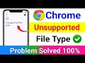Unsupported file type problem in chrome browser 2025 l Unsupported file type apk not install Problem