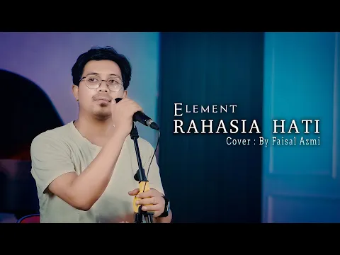 Download MP3 Rahasia Hati - Element (Cover By Faisal Azmi)