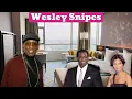 Wesley Snipes s Wife 5 Children Age 65 Houses Cars Huge Net Worth Lifestyle 2025