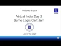 Sumo Logic Virtual Search Mastery Cert Jam India - June 19 2020