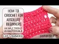 HOW TO CROCHET LEFT HANDED FOR ABSOLUTE BEGINNERS UK HALF HALF DOUBLE Bella Coco Crochet