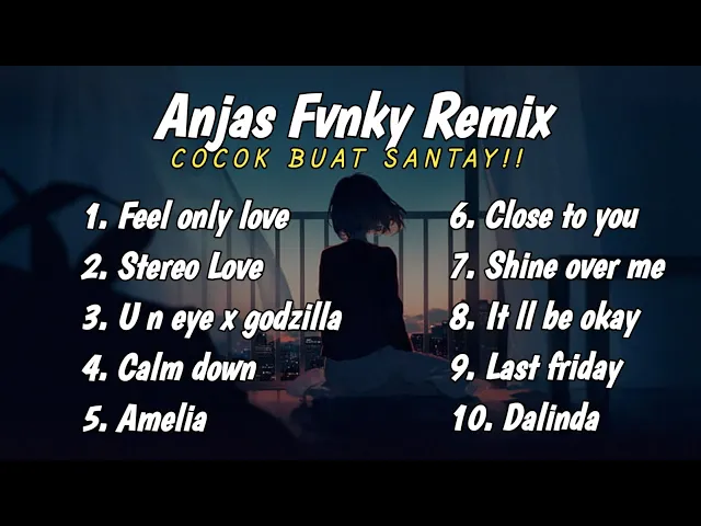 Download MP3 DJ FEEL ONLY LOVE X STEREO LOVE !!! FULL ALBUM SLOW BEAT TERBARU 2023 - ( Anjas Fvnky Remix )