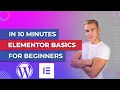 Elementor Basics Wordpress 2022 Tutorial For beginner - in 10 Minutes