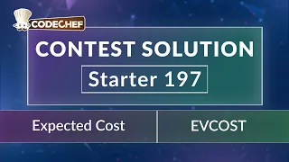 Expected Cost EVCOST Starter 197 CodeChef Solution