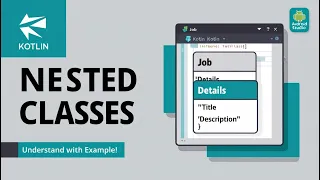 Nested Classes in Kotlin Explained Android Studio Tutorial