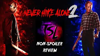 Download Never Hike Alone 2 - Non Spoiler Review MP3