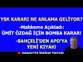Download Lagu YSK KARARI NE ANLAMA GELİYOR?..MAHKEMEDEN BOMBA ÜMİT ÖZDAĞ KARARI!.BAHÇELİ'DEN APO'YA YENİ KIYAK!