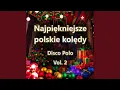 Lagu Lulajże, Jezuniu (Disco Polo, Vol. 2)