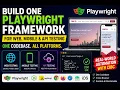 Build ONE Playwright Framework for Web Mobile API Testing JavaScript 2026