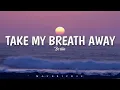 Berlin - Take my breath away LYRICS ♪