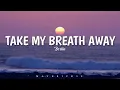 Download Lagu Berlin - Take my breath away LYRICS ♪