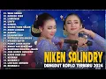 Download Lagu NIKEN SALINDRI TERBARU 2024 💞 NIKEN SALINDRY FULL ALBUM : WALI SONGO, KANGGO RIKO/ CAMPURSARI KOPLO