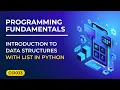 Introduction to Data Structures with Lists in Python Academic Tube