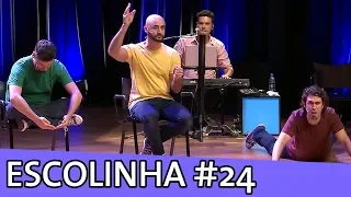 IMPROVÁVEL - ESCOLINHA #24