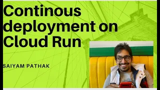 Cloud Run - Continuous Deployment Setup