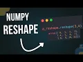 How to Use NumPy reshape Function in Python With Examples