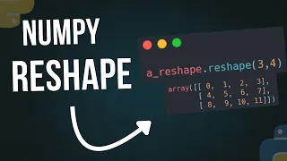 How to Use NumPy reshape Function in Python With Examples