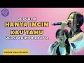 HANYA INGIN KAU TAHU (REPVBLIK) - KARAOKE VERSI ADINDA RAHMA OM NIRWANA