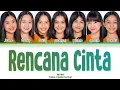 Download Lagu JKT48 - Rencana Cinta Lyrics (Color Coded Lyrics)