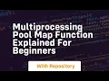 Multiprocessing pool map function explained for beginners