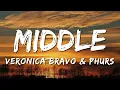 Lagu Veronica Bravo \u0026 PHURS - Middle (Lyrics Video)