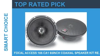 Focal Access 165 CA1 65Inch Coaxial Speaker Kit Review A Deep Analysis Of Value