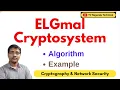 ElGamal Cryptosystem Explained Algorithm Public Key Cryptography Step-by-Step Example CNS