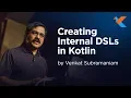 KotlinConf 2018 - Creating Internal DSLs in Kotlin by Venkat Subramaniam