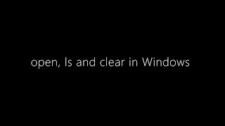 Windows Terminal Commands for open ls and clear