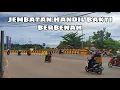 Download Lagu JEMBATAN HANDIL BAKTI BERBENAH