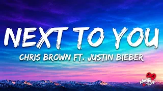 Chris Brown ft. Justin Bieber - Next To You (Lyrics)