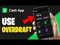 How To Use Overdraft On Cash App For Beginners