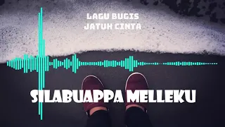 Download LAGU BUGIS SILABUAPPA MELLEKU MP3