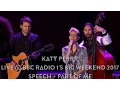 Download Lagu Katy Perry - Speech + Part Of Me (Live @ BBC Radio 1's Big Weekend 2017, HD 1080p)