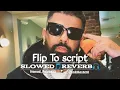 Flip to script - Slowed Reverb ( Sunny Malton x Sidhu Moosewala ) | @Hamad_Rajput30 ♥ @fonkmaster0 |