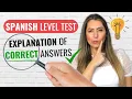 SPANISH Level Test Explanation of CORRECT Answers Prueba de Nivel de espanol A1 A2 B1 B2 C1 C2