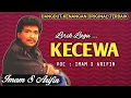 Download Lagu KECEWA - IMAM S ARIFIN - LAGU DANGDUT KENANGAN ORIGINAL