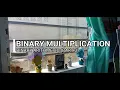 BINARY MULTIPLICATION BINARY ARITHMETIC