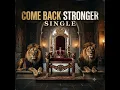 Come Back Stronger