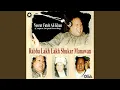 Download Lagu Rabba Lakh Lakh Shukar Manawan (Complete Original Version)