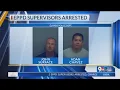 EPPD supervisors arrested