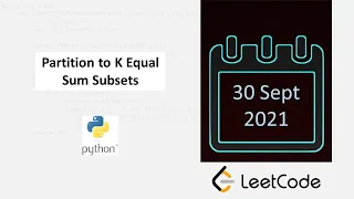 September LeetCode Challenge Partition to K Equal Sum Subsets