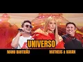 Download Lagu UNIVERSO - MANU BAHTIDÃO part. MATHEUS \u0026 KAUAN (ÁUDIO)