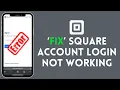 How to Fix Square Account Login Not Working 2024