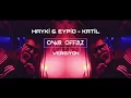 Hayki & Eypio - Katil (Onur OFFLAZ Rework)