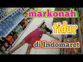MARKONAH  PUASA TIDUR DI INDOMARET
