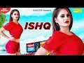 Download Lagu ishq | | TR, Mahi Panchal | Vinay Ameriya, Myra Singh | Latest Haryanvi Songs Haryanavi