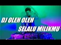 Download Lagu DJ OLEH OLEH X SELALU MILIKMU | DIXA REMIX | REQ. ALVEIRO NBA \u0026 LARAL _ MAT.CZR